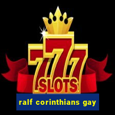 ralf corinthians gay